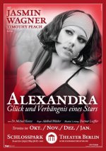 Poster advertising Jasmin Wagner starring in Alexandra &ndash; Gl&uuml;ck und Verh&auml;ngnis eines Star at the Schlosspark Theater in Berlin.