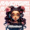 Ravergirl: Single Cover